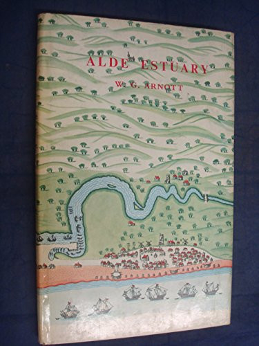 Alde Estuary The Story of a Suffolk River