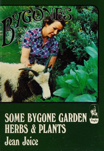 Some Bygone Garden Herbs and Plants