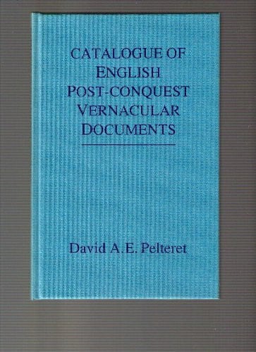 Catalogue of English Post-conquest Vernacular Documents