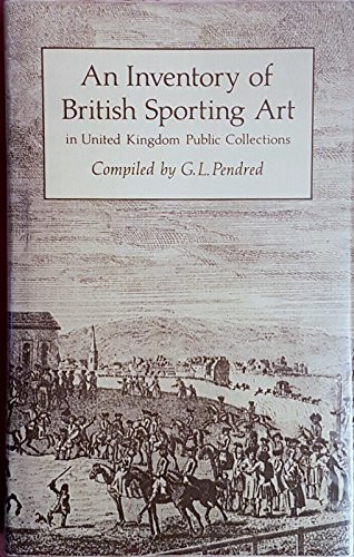 An Inventory of British Sporting Art in United Kingdom Public Collections