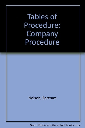 Nelson's Tables: Company Procedure With Bankruptcy and Deeds of Arrangement