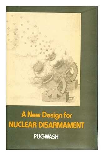 A new design for nuclear disarmament: Pugwash Symposium, Kyoto, Japan