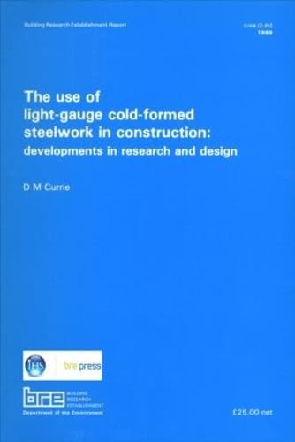 The Use of Light-gauge Cold-formed Steelwork in Construction Developments in Research and Design