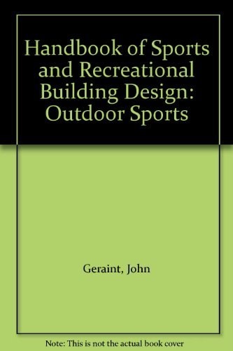 Handbook of Sports and Recreational Building Design: Outdoor sports