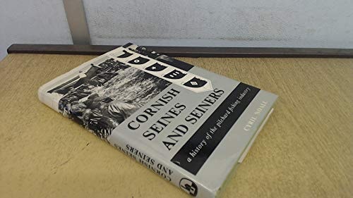Cornish seines and seiners: A history of the pilchard fishing industry