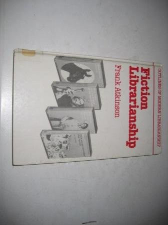 Fiction Librarianship (Outlines of Modern Librarianship)