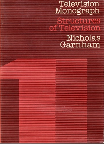 Structures of television (BFI television monograph ; 1)