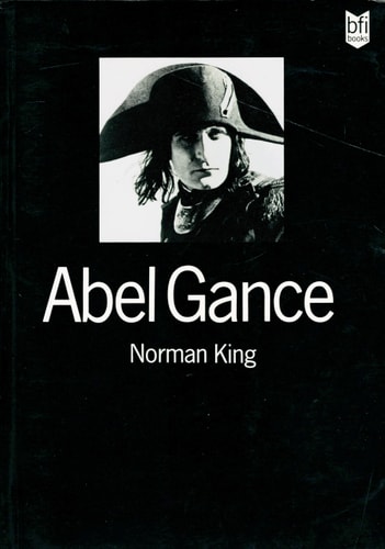 Abel Gance A Politics of Spectacle