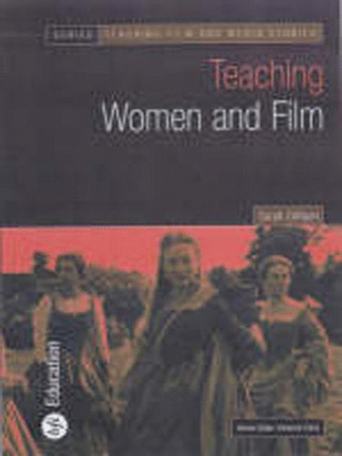 Teaching Women and Film (Teaching Film and Media Studies)