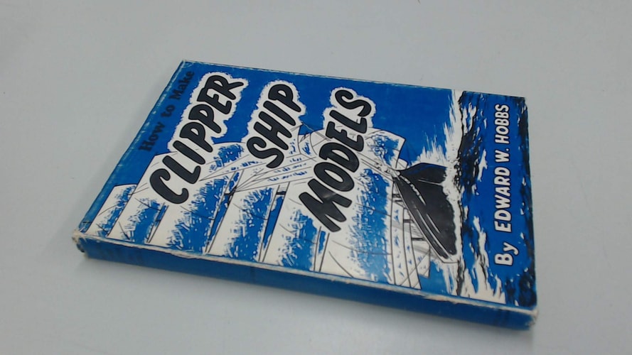 How to Make Clipper Ship Models