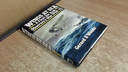 Wings at sea: a fleet air arm : observer's war 1940-45