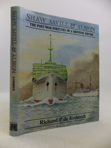 Shaw Savill & Albion: the post-war fortunes of a shipping empire