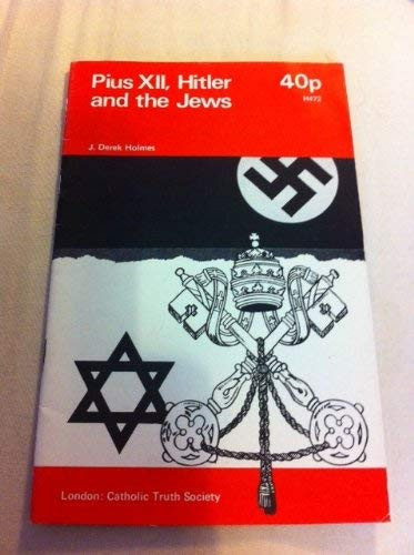 Pius XII, Hitler and the Jews