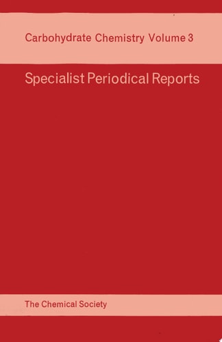 Carbohydrate Chemistry Volume 3