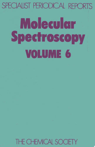 Molecular Spectroscopy Volume 6