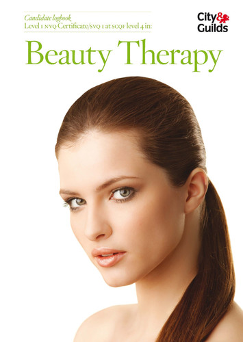 Level 1 (NVQ) Certificate/Level 4 SVQ in Beauty Therapy Candidate Logbook