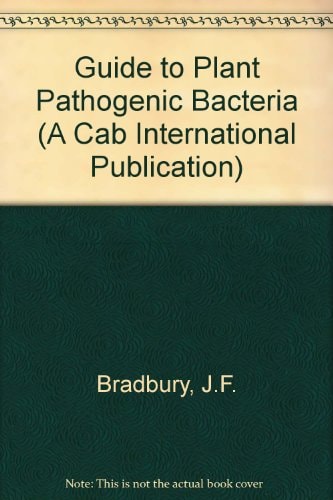 Guide to Plant Pathogenic Bacteria (A Cab International Publication)