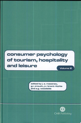 Consumer Psychology of Tourism, Hospitality, and Leisure