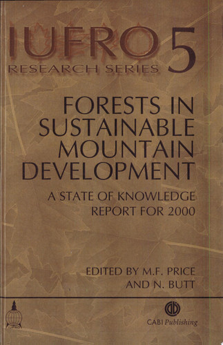Forests in Sustainable Mountain Development A State of Knowledge Report for 2000
