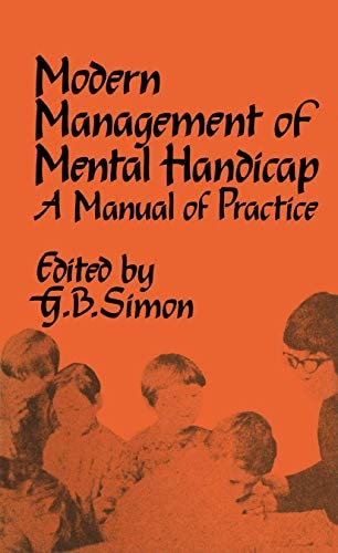 The Modern Management of Mental Handicap: A Manual of Practice