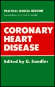 Coronary Heart Disease (Practical Clinical Medicine)