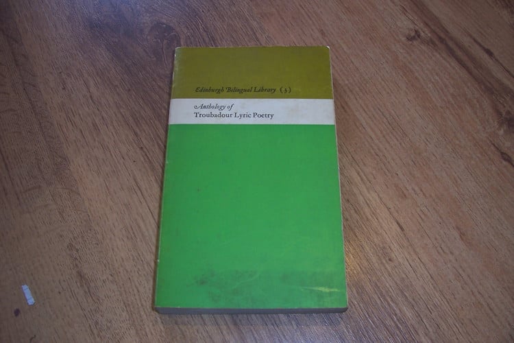 Anthology of troubadour lyric poetry, (Edinburgh bilingual library)