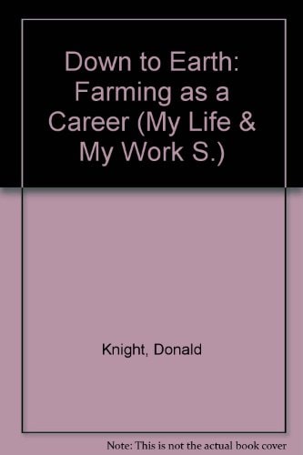 Down to Earth: Farming as a Career