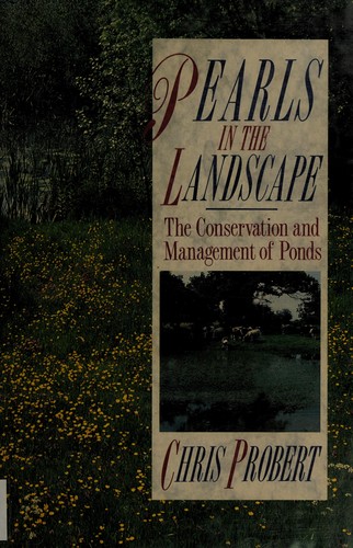 Pearls in the Landscape: The Conservation and Management of Ponds