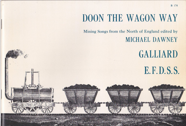 Doon the Wagon Way: Mining Songs from the North of England: Voice and Guitar