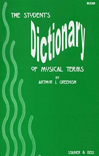 The Student's Dictionary of Musical Terms