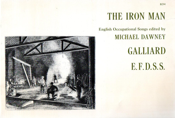 The Iron Man: English Occupational Songs for Voice and Folk Guitar