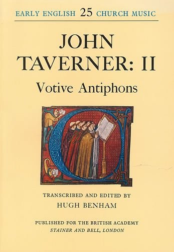 Votive Antiphons: Early English Church Music Vol 25
