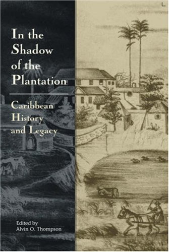 In the Shadow of the Plantation