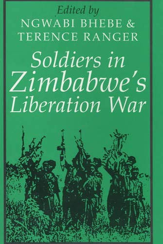 Soldiers in Zimbabwe's Liberation War (Social History of Africa)