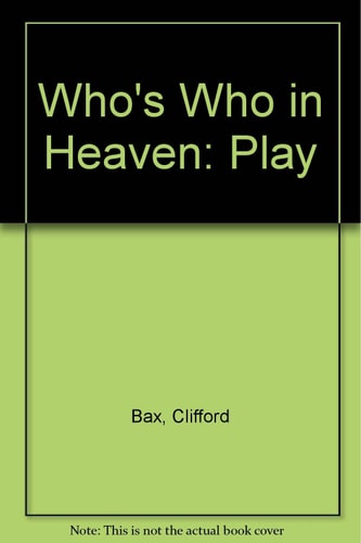 Who's Who in Heaven: Play