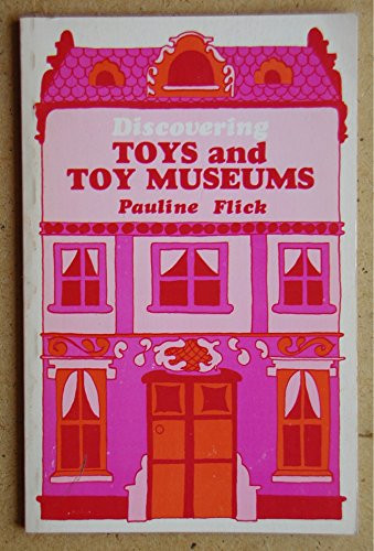 Discovering Toys and Toy Museums