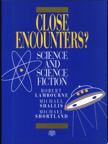 Close Encounters? Science and Science Fiction