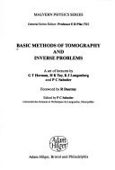 Basic Methods of Tomography and Inverse Problems : A set of lectures (Malvern Physics Series, 4)