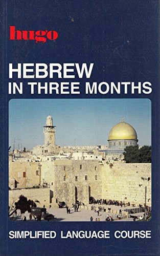 Hebrew in Three Months (Hugo)