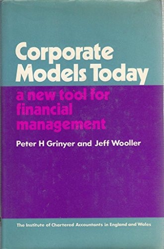 Corporate Models Today A New Tool for Financial Management