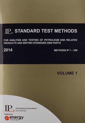 Standard Methods for Analysis and Testing of Petroleum and Related Products and British Standard 2000 Parts, 2014