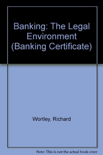 Banking The Legal Environment