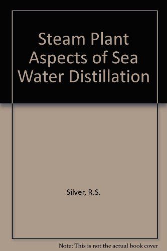 Steam plant aspects of sea water distillation