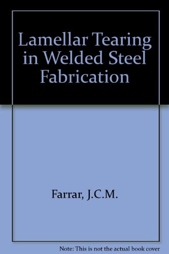 Lamellar Tearing in Welded Steel Fabrication