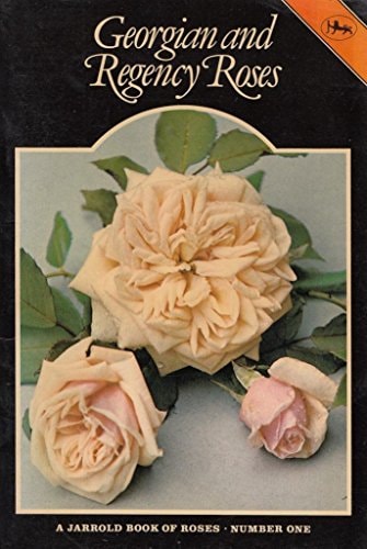 Georgian and Regency Roses