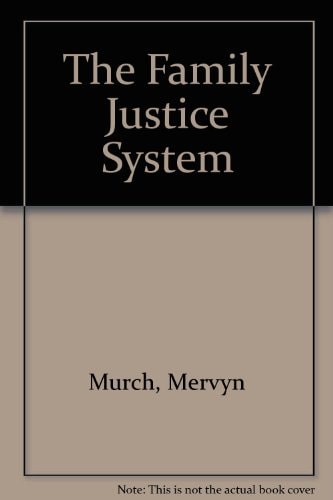The Family Justice System