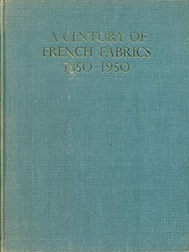 Century of French Fabrics, 1850-1950