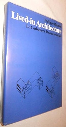 Lived-in Architecture: Le Corbusier's Pessac Revisited
