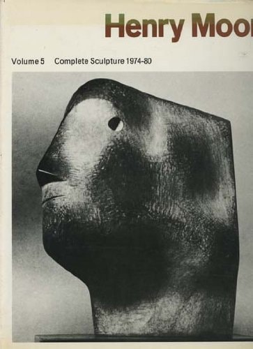 Henry Moore: Sculpture 1974-80