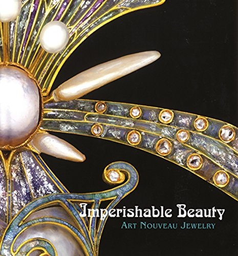 Imperishable Beauty Art Nouveau Jewelry